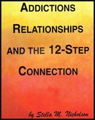 Addictions, Relationships and the 12-Step Connection
